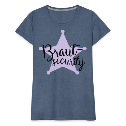 Frauen Premium T-Shirt - Braut Security - Blau meliert