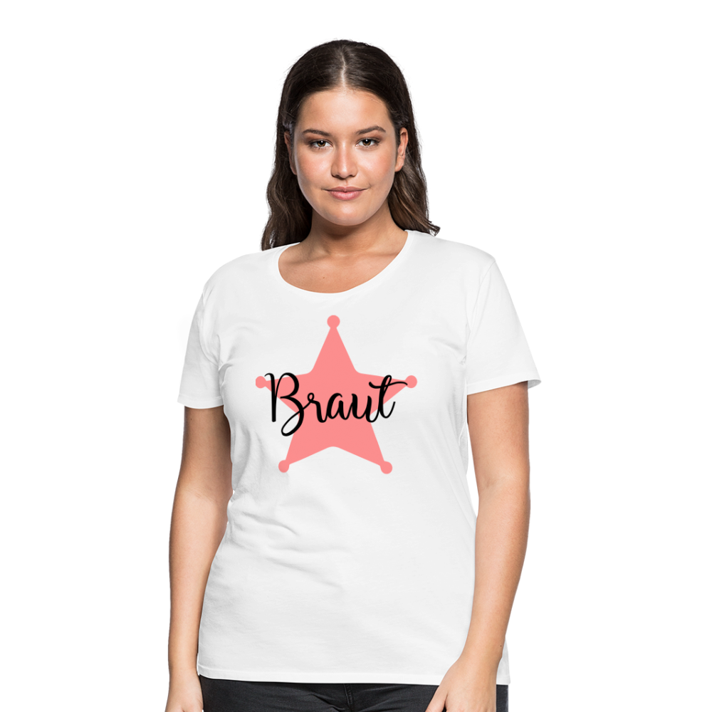 Frauen Premium T-Shirt - JGA T-Shirt für die Braut - weiß