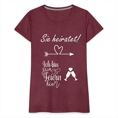 Frauen Premium T-Shirt - JGA  Ich bin zum Feiern hier - Bordeauxrot meliert