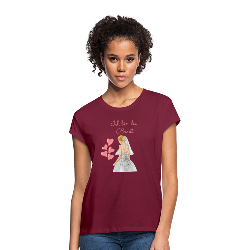 Frauen Oversize T-Shirt - Ich bin die Braut - Bordeaux