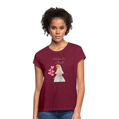 Frauen Oversize T-Shirt - Ich bin die Braut - Bordeaux