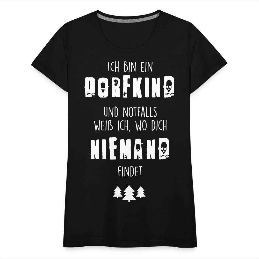 Frauen Premium T-Shirt - Dorfkind - Schwarz