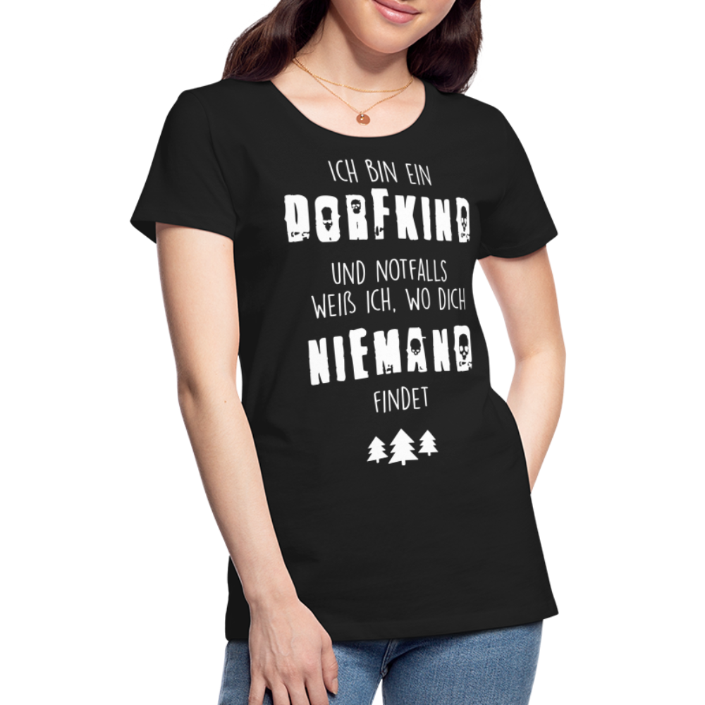 Frauen Premium T-Shirt - Dorfkind - Schwarz