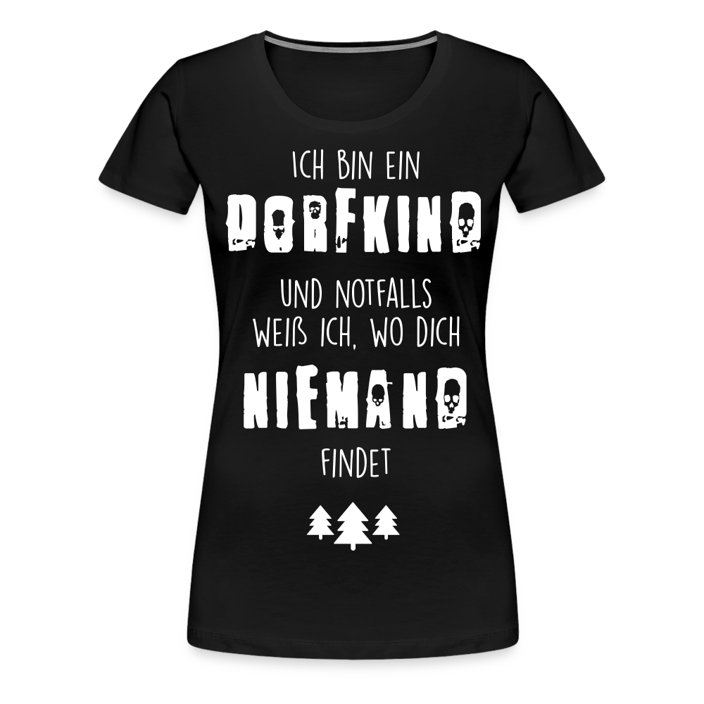 Frauen Premium T-Shirt - Dorfkind - Schwarz