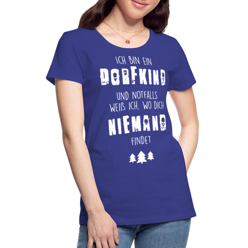 Frauen Premium T-Shirt - Dorfkind - Königsblau