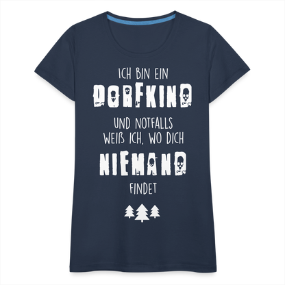 Frauen Premium T-Shirt - Dorfkind - Navy