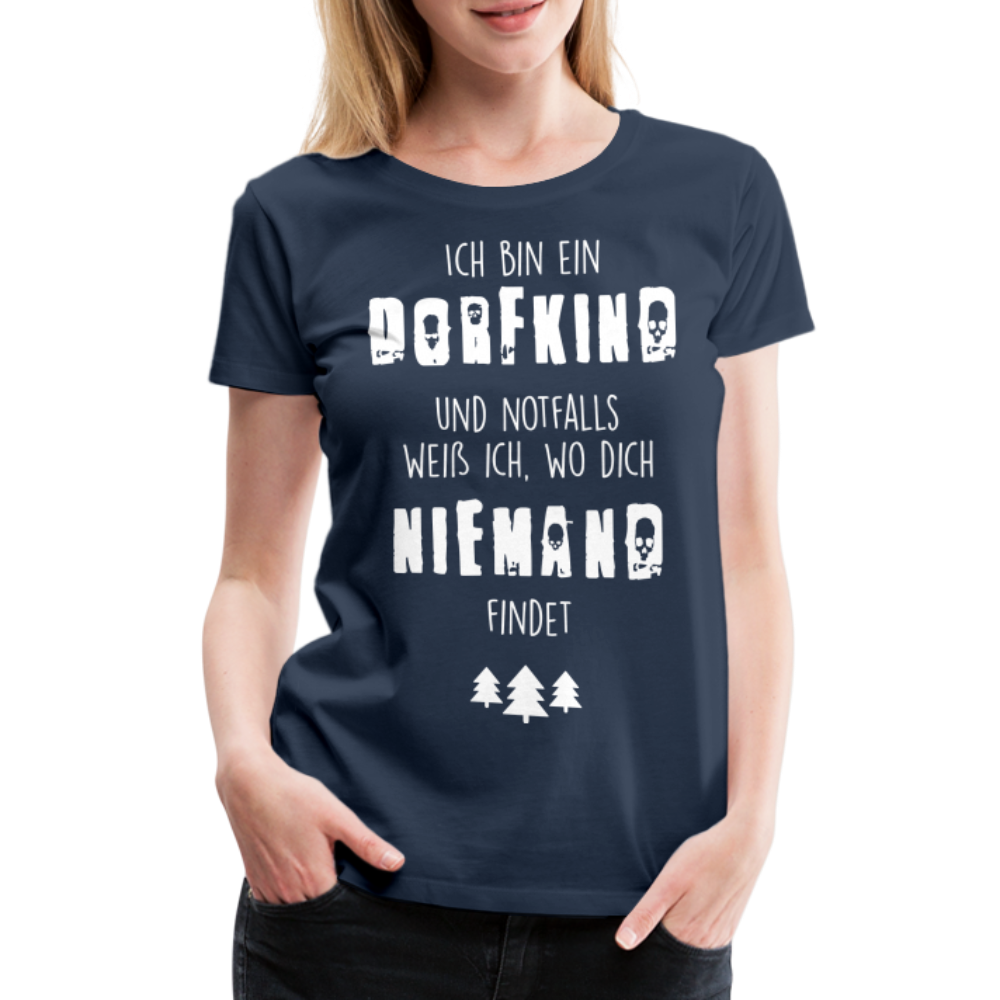 Frauen Premium T-Shirt - Dorfkind - Navy