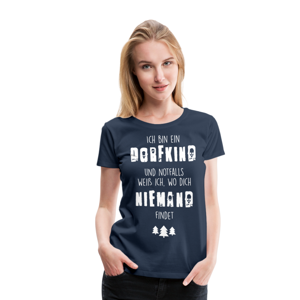 Frauen Premium T-Shirt - Dorfkind - Navy