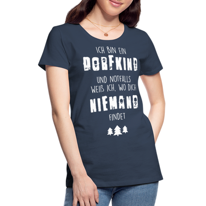 Frauen Premium T-Shirt - Dorfkind - Navy