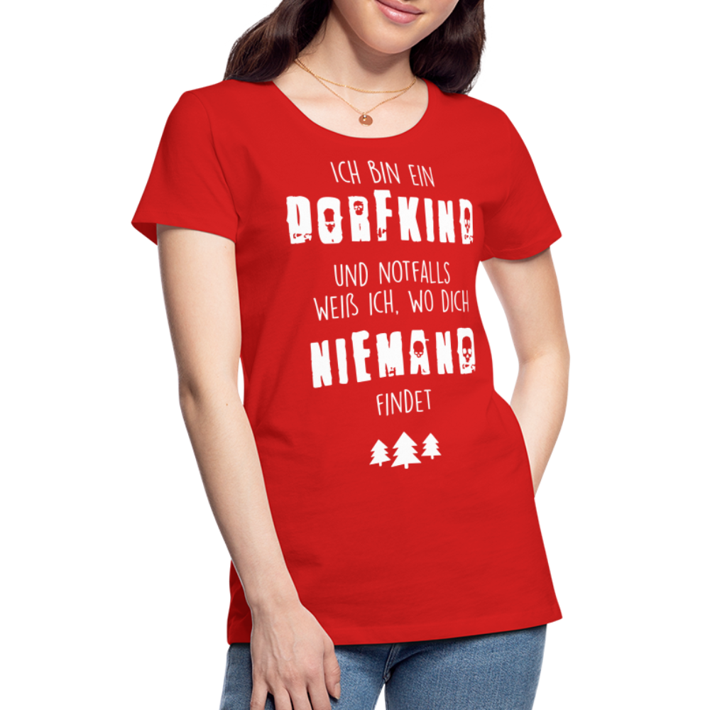 Frauen Premium T-Shirt - Dorfkind - Rot