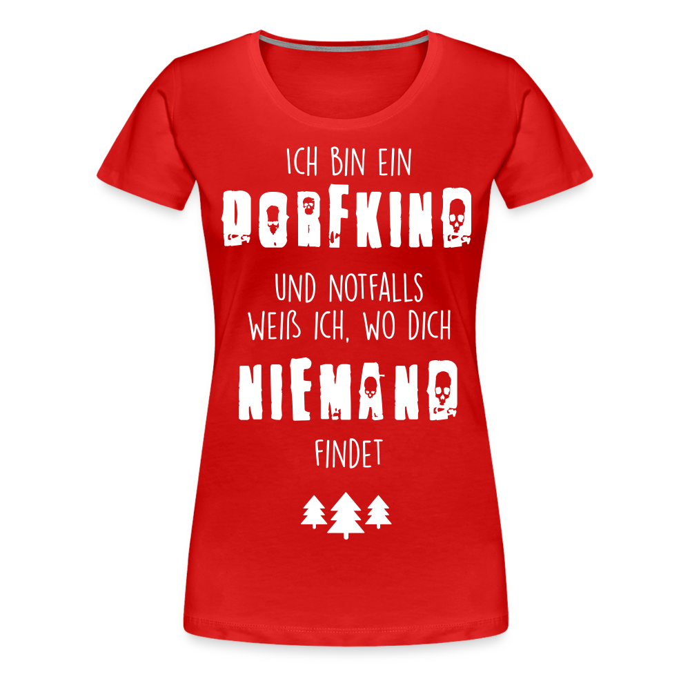 Frauen Premium T-Shirt - Dorfkind - Rot