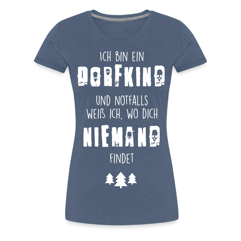 Frauen Premium T-Shirt - Dorfkind - Blau meliert