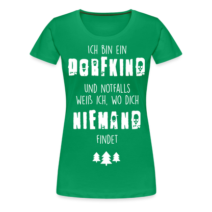 Frauen Premium T-Shirt - Dorfkind - Kelly Green