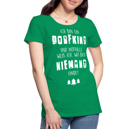 Frauen Premium T-Shirt - Dorfkind - Kelly Green