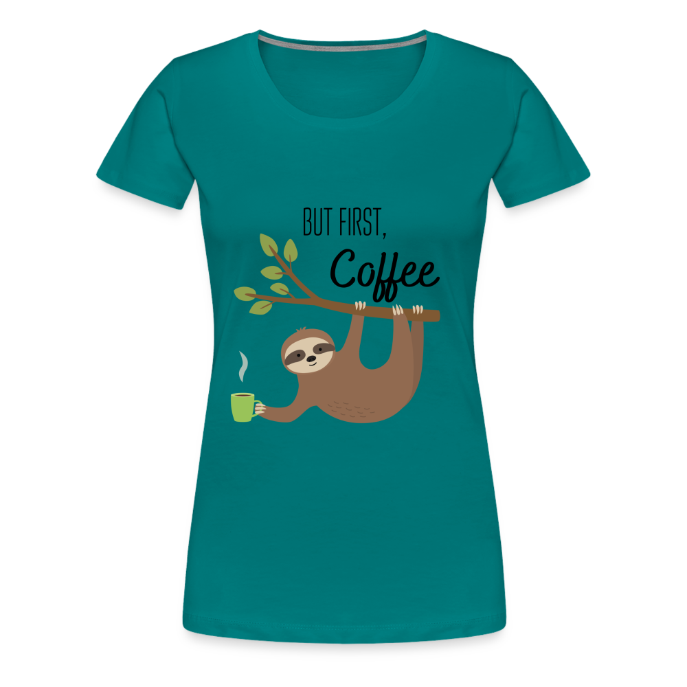 Frauen Premium T-Shirt - But first Coffee mit Faultier - Divablau