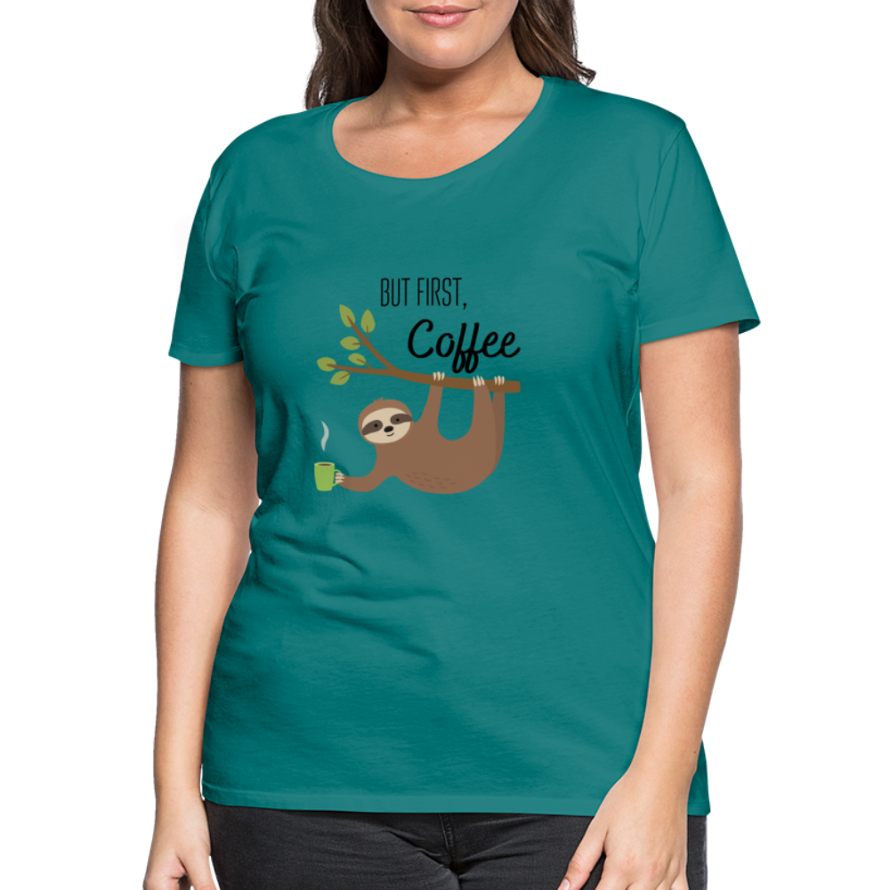 Frauen Premium T-Shirt - But first Coffee mit Faultier - Divablau