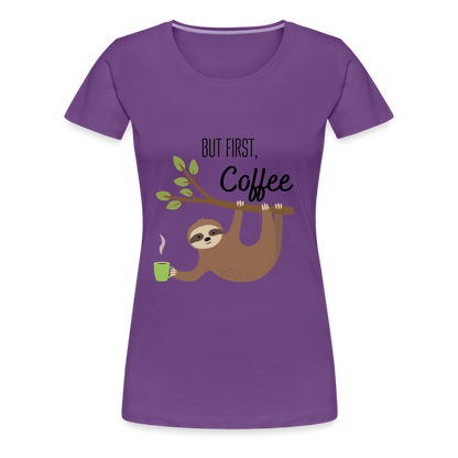 Frauen Premium T-Shirt - But first Coffee mit Faultier - Lila