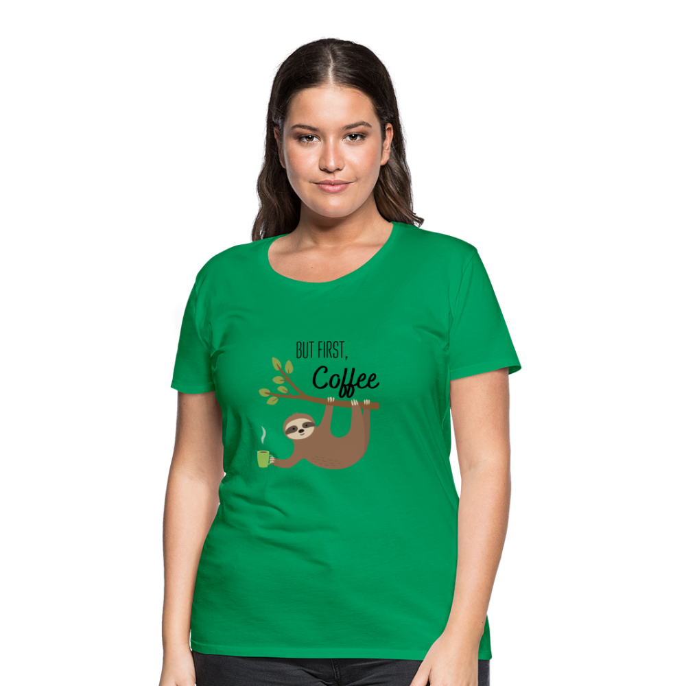 Frauen Premium T-Shirt - But first Coffee mit Faultier - Kelly Green