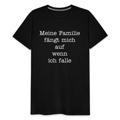 Männer Premium T-Shirt - Meine Familie Spruch - Schwarz