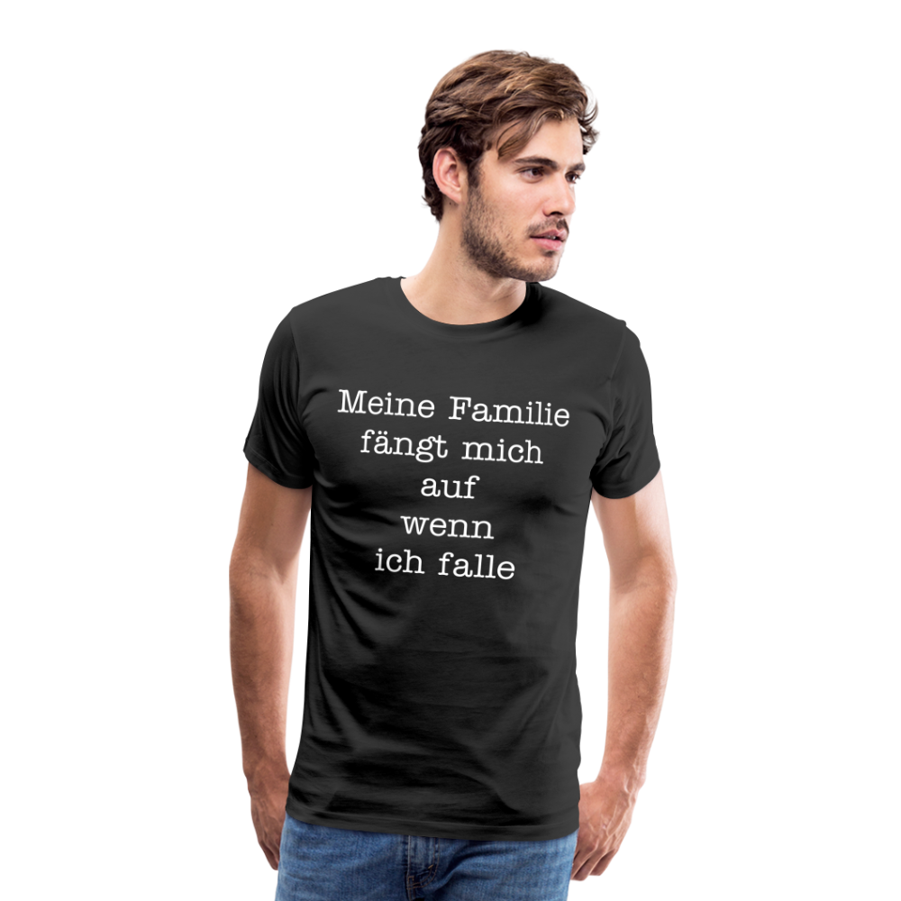 Männer Premium T-Shirt - Meine Familie Spruch - Schwarz