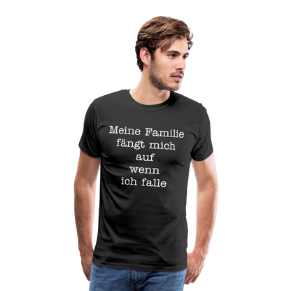 Männer Premium T-Shirt - Meine Familie Spruch - Schwarz