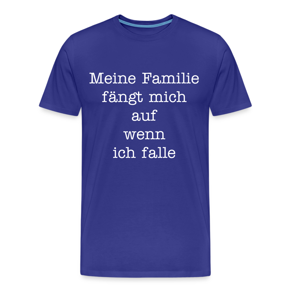 Männer Premium T-Shirt - Meine Familie Spruch - Königsblau