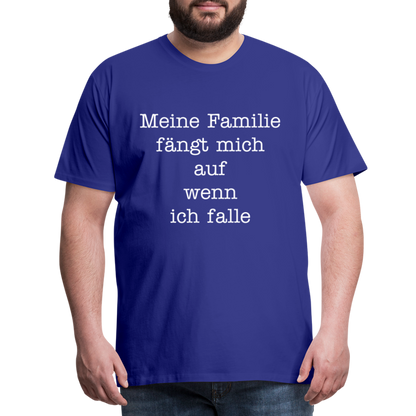 Männer Premium T-Shirt - Meine Familie Spruch - Königsblau