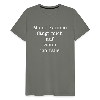 Männer Premium T-Shirt - Meine Familie Spruch - Asphalt