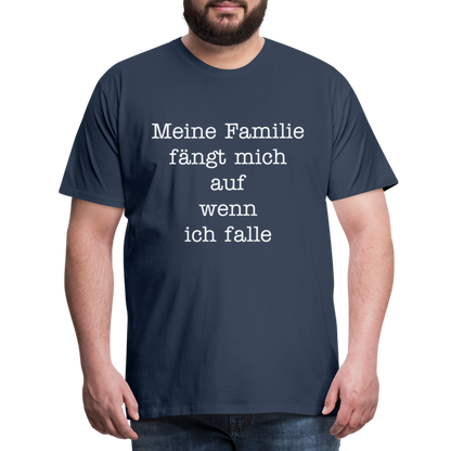 Männer Premium T-Shirt - Meine Familie Spruch - Navy