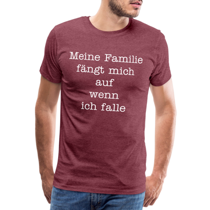 Männer Premium T-Shirt - Meine Familie Spruch - Bordeauxrot meliert