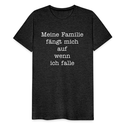 Männer Premium T-Shirt - Meine Familie Spruch - Anthrazit