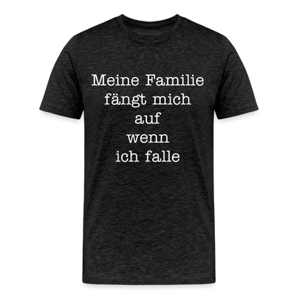 Männer Premium T-Shirt - Meine Familie Spruch - Anthrazit