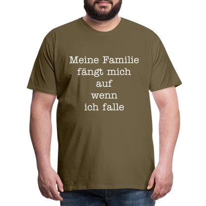 Männer Premium T-Shirt - Meine Familie Spruch - Khaki