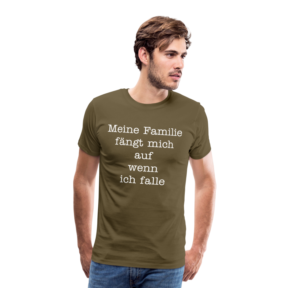 Männer Premium T-Shirt - Meine Familie Spruch - Khaki