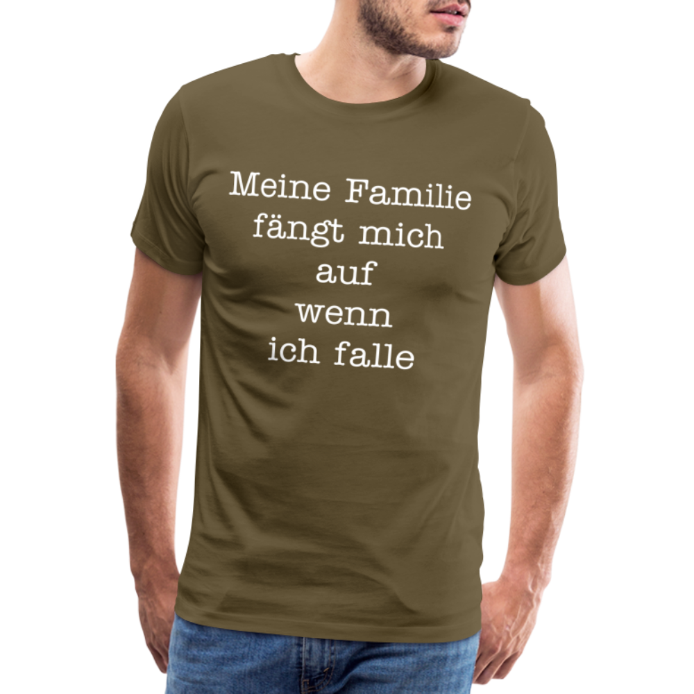 Männer Premium T-Shirt - Meine Familie Spruch - Khaki