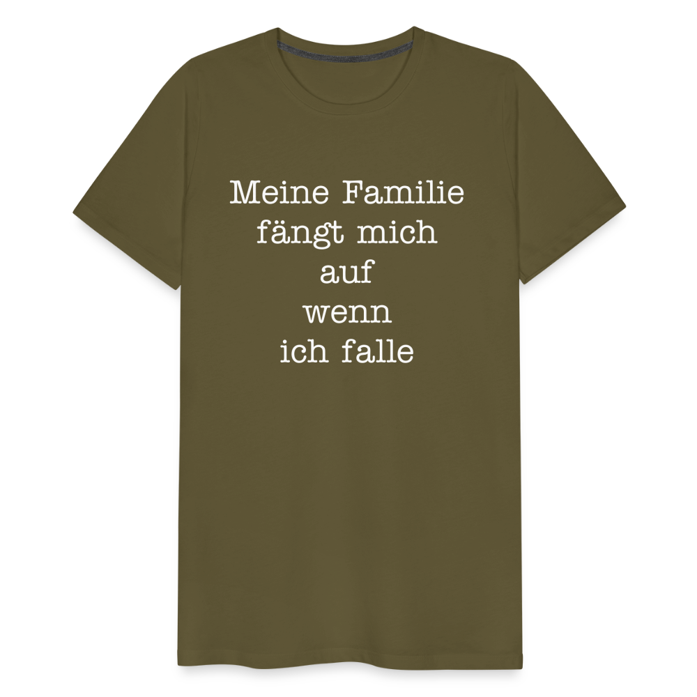 Männer Premium T-Shirt - Meine Familie Spruch - Khaki