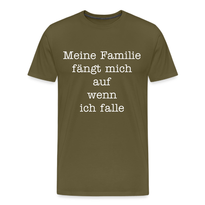 Männer Premium T-Shirt - Meine Familie Spruch - Khaki