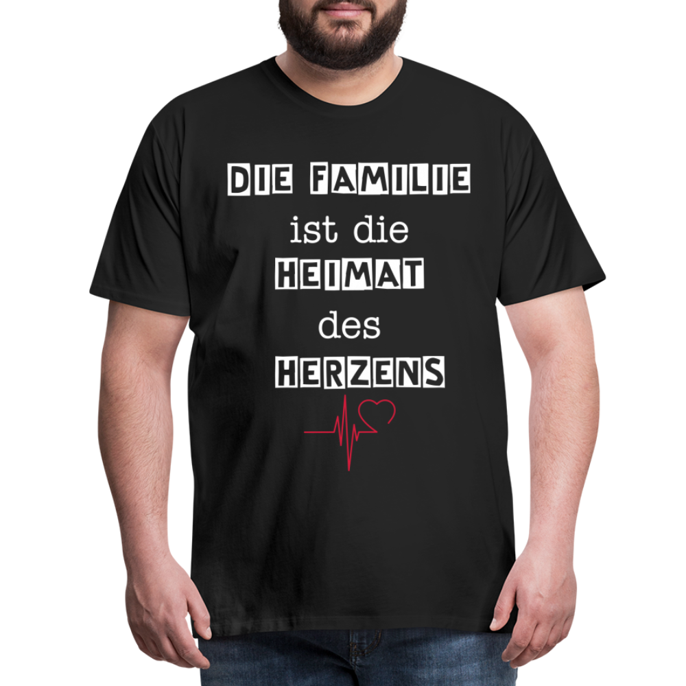 Männer Premium T-Shirt - Die Familie ist die Heimat des Herzens - Schwarz