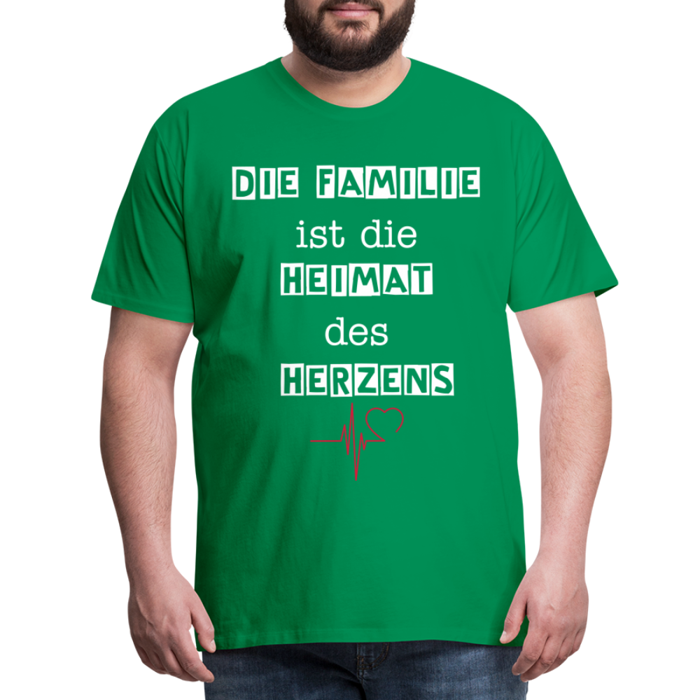 Männer Premium T-Shirt - Die Familie ist die Heimat des Herzens - Kelly Green