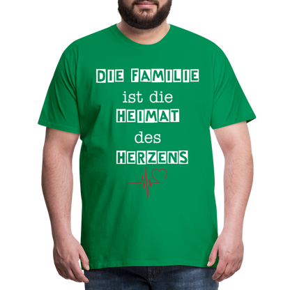 Männer Premium T-Shirt - Die Familie ist die Heimat des Herzens - Kelly Green