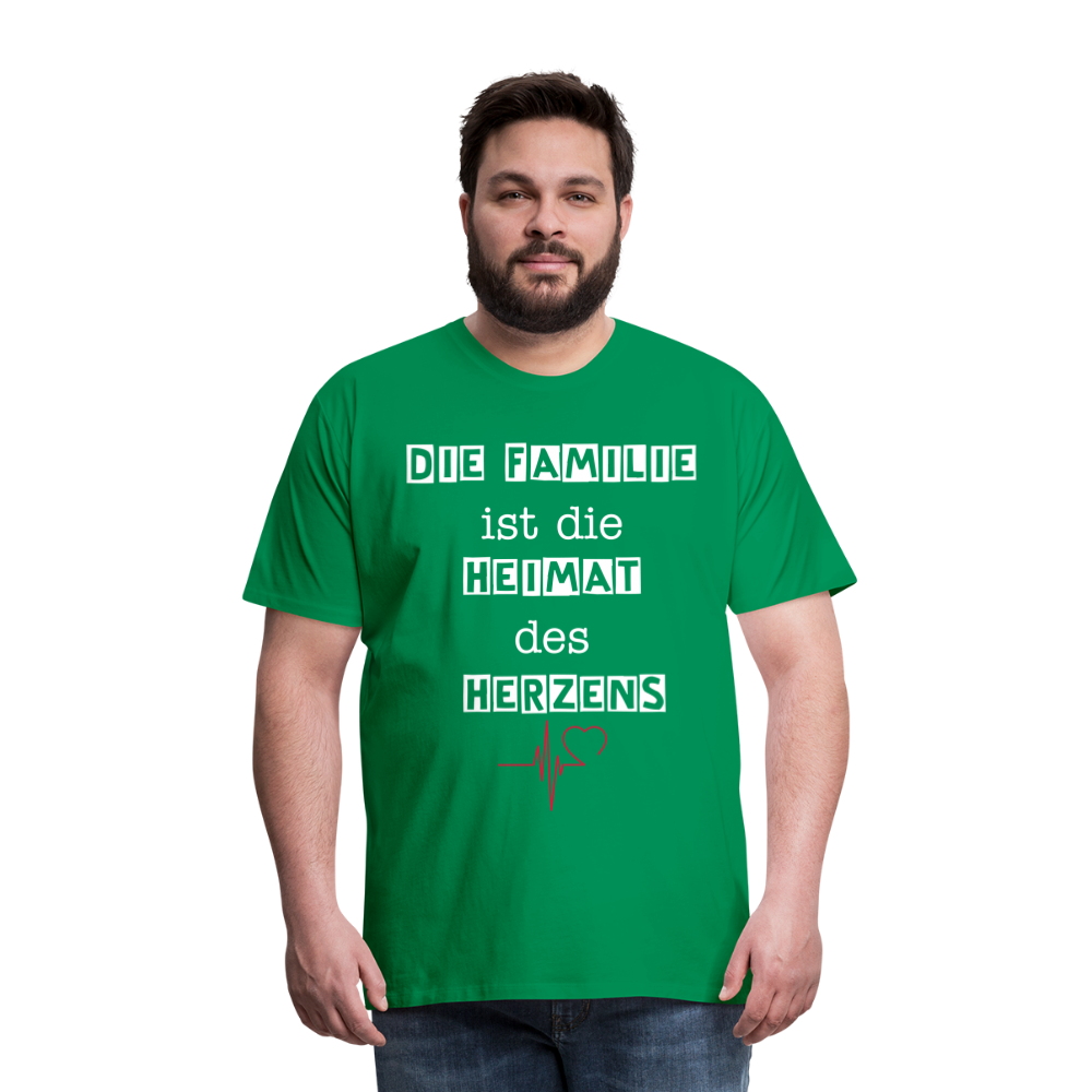 Männer Premium T-Shirt - Die Familie ist die Heimat des Herzens - Kelly Green