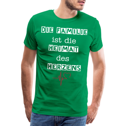 Männer Premium T-Shirt - Die Familie ist die Heimat des Herzens - Kelly Green