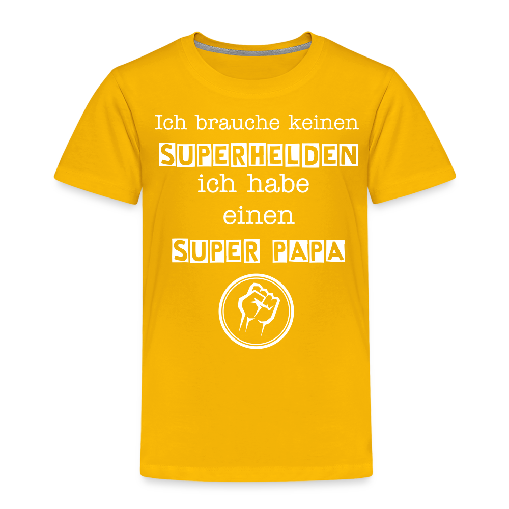 Kinder Premium T-Shirt - Ich brauche keinen Superhelden. Ich habe einen super Papa - Sonnengelb