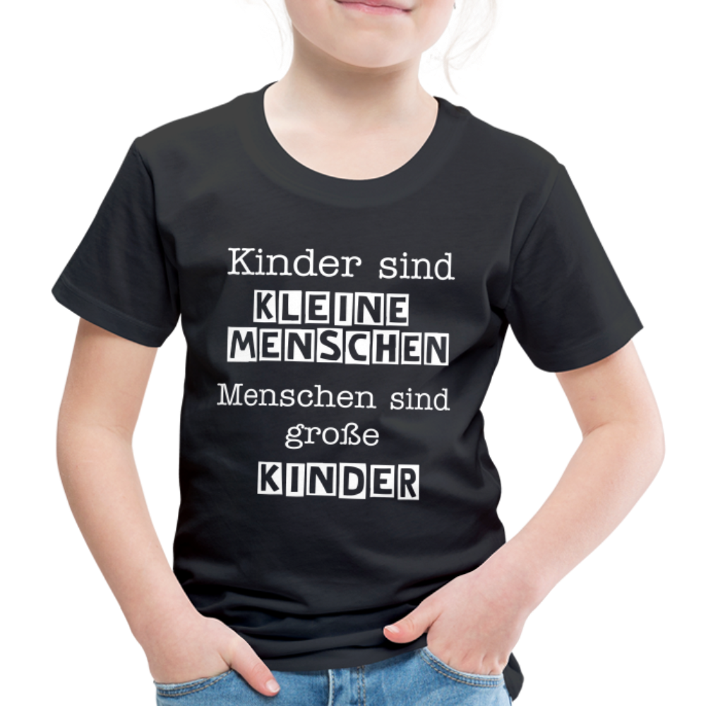 Kinder Premium T-Shirt - Kinder sind kleine Menschen. Menschen sind große Kinder Spruch - Schwarz