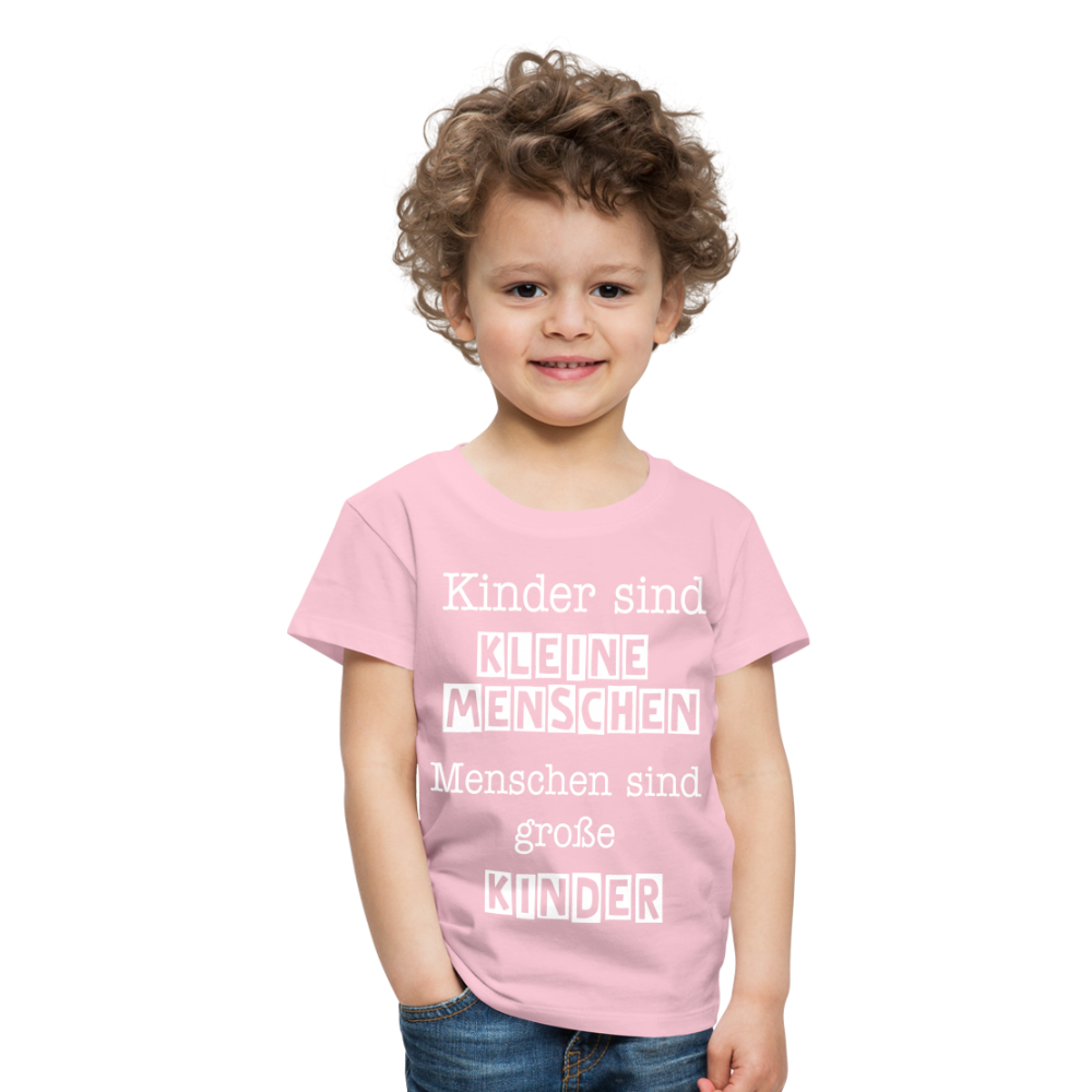 Kinder Premium T-Shirt - Kinder sind kleine Menschen. Menschen sind große Kinder Spruch - Hellrosa