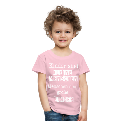 Kinder Premium T-Shirt - Kinder sind kleine Menschen. Menschen sind große Kinder Spruch - Hellrosa