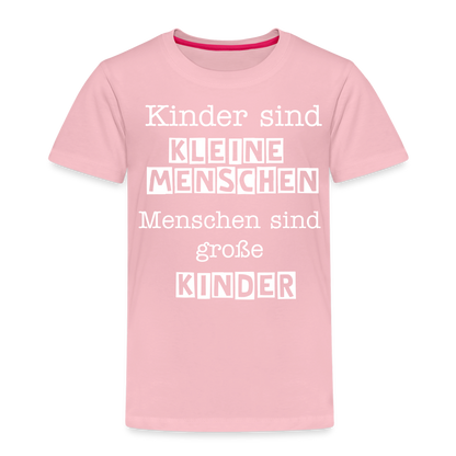 Kinder Premium T-Shirt - Kinder sind kleine Menschen. Menschen sind große Kinder Spruch - Hellrosa