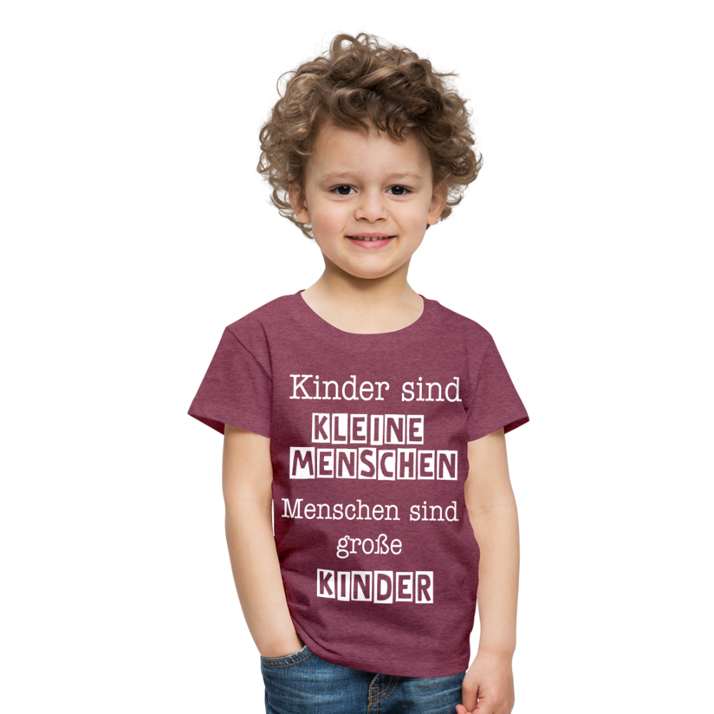 Kinder Premium T-Shirt - Kinder sind kleine Menschen. Menschen sind große Kinder Spruch - Bordeauxrot meliert