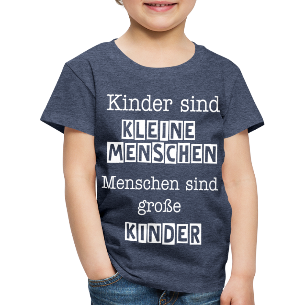 Kinder Premium T-Shirt - Kinder sind kleine Menschen. Menschen sind große Kinder Spruch - Blau meliert