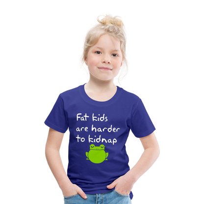 Kinder Premium T-Shirt - Fat kids are harder to kidnap -Dicke Kinder sind schwerer zu Entführen - Königsblau